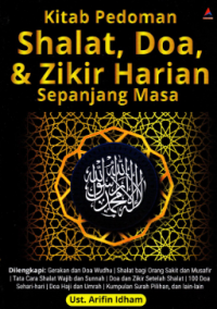 Kitab Pedoman Shalat, Doa & Zikir Harian Sepanjang Masa