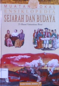 Ensiklopedia Sejarah Dan Budaya 7 : Di Bawah Kolonialisme Barat