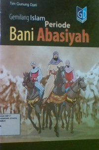 Gemilang Islam Periode Bani Abasiyah