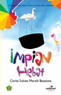Impian Hebat: cerita Sukses Meraih Beasiswa