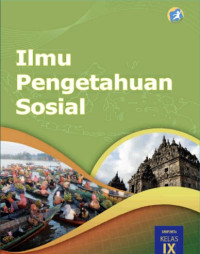 Ilmu Pengetahuan Sosial: SMP/MTs Kelas IX 2018