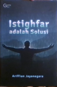 Istigfar Adalah Solusi