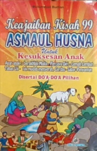 Keajaiban Kisah 99 Asmaul Husna Untuk Kesuksesan Anak
