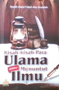 Kisah-Kisah Para Ulama dalam Menuntut Ilmu