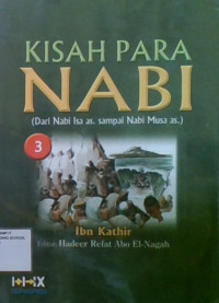 Kisah Para Nabi (Dari Nabi Isa As. sampai Nabi Musa As.) 3
