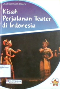 Kisah Perjalanan Teater di Indonesia