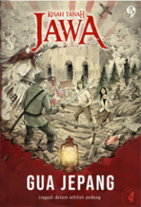 Kisah Tanah Jawa: Gua Jepang