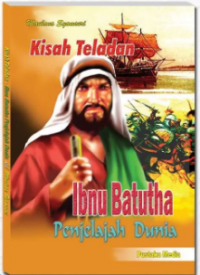 Kisah Teladan Ibnu Batutha