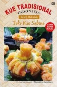 Kue Tradisional Indonesia Laris Manis Dijual; Resep Bakulan; Toko Kue Sabine