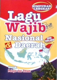 Lagu Wajib Nasional dan Daerah