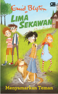 Lima Sekawan: Menyamarkan Teman