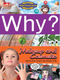 Why? Makeup and Cosmetic (Riasan dan Kosmetik)