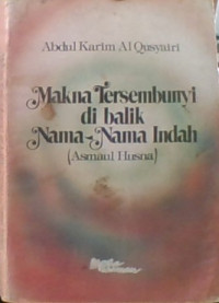 Makna Tersembunyi Dibalik Nama Nama Indah ( Asmaul Husna)