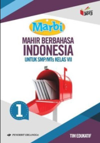 Marbi, Mahir Berbahasa Indonesia: Untuk SMP/MTs Kelas VII Jilid 1 2016