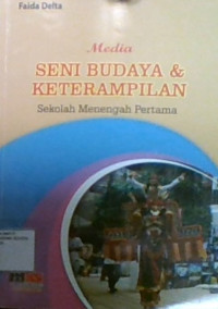 Media Seni Budaya dan  Keterampilan Swekolah Menengah Pertama