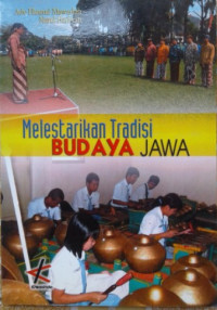 Melestarikan Tradisi Budaya JAwa
