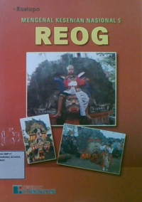 Mengenal Kesenian Nasional 5 Reog
