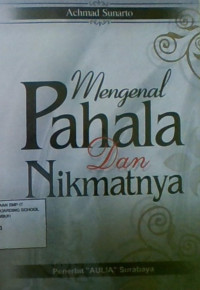 Mengenal Pahala Dan Nikmatnya