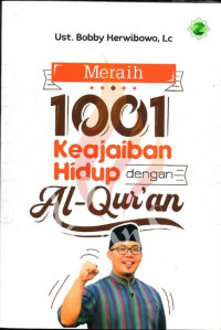 Meraih 1001 Keajaiban Hidup Dengan Alquran