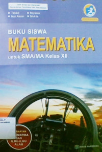 Matematika SMA/MA Kelas XII : Peminatan Matematika Dan Ilmu-Ilmu Alam 2016