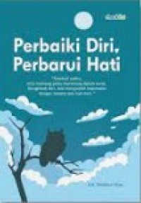 Perbaiki Diri Perbarui hati