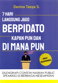 7 Hari Langsung Jago Berpidato Kapan Pun dan Dimana Pun