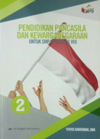 Pendidikan Pancasila Dan Kewarganegaraan 2: Untuk SMP/MTs Kelas VIII