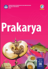 Prakarya : SMP/MTs Kelas IX Semester 2 2018