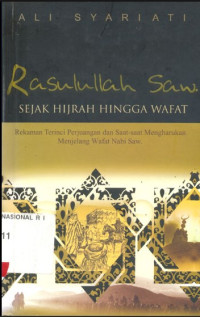 Rasulullah SAW: Sejah Hijrah Hingga wafat