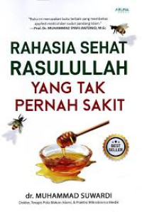 Rahasia Sehat Rasulullah Yang Tidak Pernah Sakit