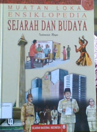 Ensiklopedia Sejarah Dan Budaya 8 : Indonesia Raya