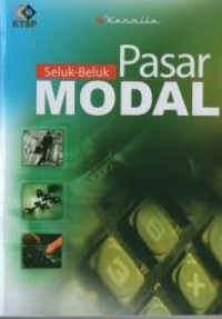 Seluk-Beluk Pasar Modal
