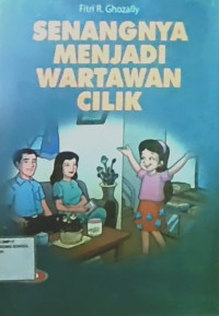 Senangnya Menjadi Wartawan Cilik