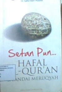 Setanpun Hafal Al-Quran dan Pandai Meruqyah