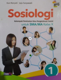 Sosiologi Kelompok Peminatan Ilmu Pengetahuan Sosial Untuk SMA/MA Kelas X