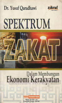 Spektrum Zakat Dalam Membangun Ekonomi Kerakyatan