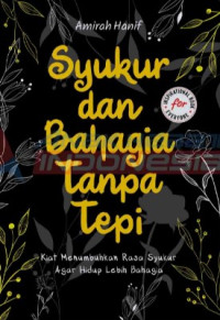 Syukur Dan Bahagia tanpa Tepi