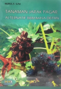 Tanaman Jarak Pagar Alternatif BBM Masa Depan