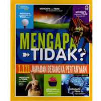 Mengapa Tidak? 1.111 Jawaban Beraneka Pertanyaan