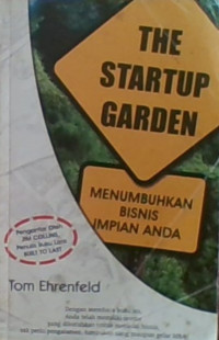 The Starup Garden: Menumbuhkan Bisnis Impian Anda