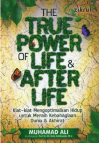 The True Power of Life & After Life