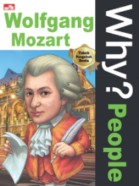 Why? People, Wolfgang Mozart