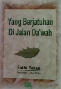 Yang Berjatuhan Di Jalan Da'wah